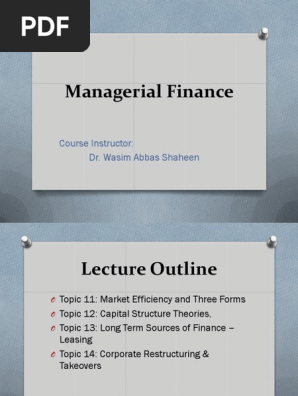 Topic 11-14 - Market Efficiency, Capital Structure Theories, Long Sources of Finan