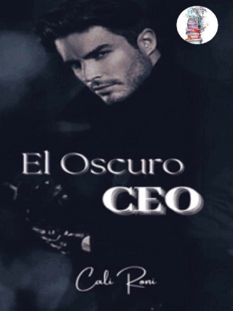 El Oscuro CEO Cali Roni Completa | PDF