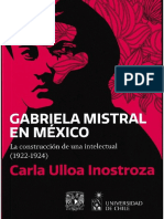 Gabriela Mistral en México: La Construcción de Una Intelectual, UNAM y Universidad de Chile, 2022.