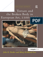 (Visual Culture in Early Modernity) John R. Decker (Editor), Mitzi Kirkland-Ives (Editor) - Death, Torture and The Broken Body in European Art, 1300-1650-Routledge (2016)