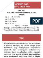 Laporan Jaga Selasa, 13 Juli 2021: DPJP Jaga: Dr. A.A Ayu Suryapraba Indradewi K, SP.S (K) Tim Jaga