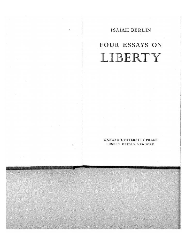 Berlin’S Two Concepts Of Liberty: A Reassessment And Revision – WPYR