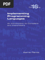 Aarne Ranta - Implementing Programming Languages. An Introduction To Compilers and Interpreters (2012, College Publications)