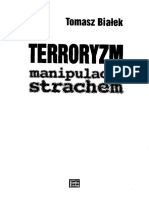 Białek T. - Terroryzm - Manipulacja Strachem