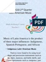 Music G10 2 Quarter Latin American Music: Mark Anthony P. Janer Teacher I