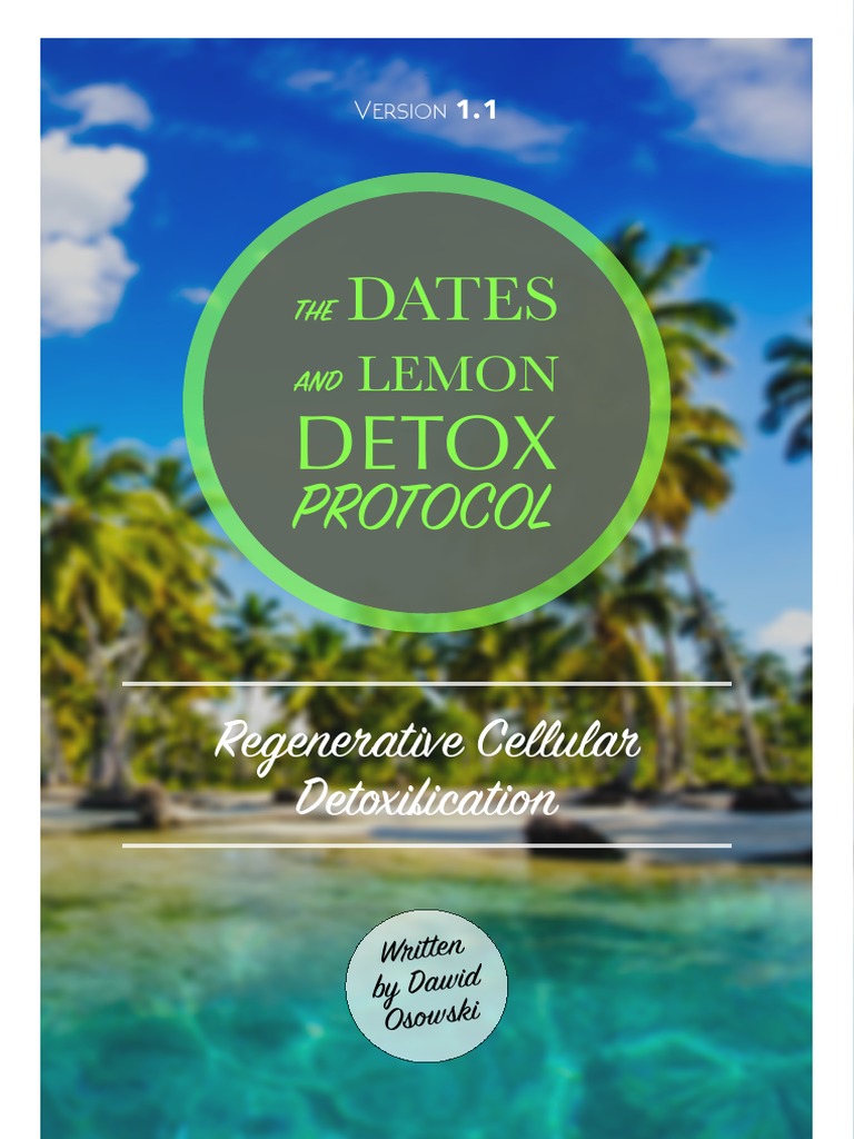 The Dates and Lemon Detox Protocol Sheet Official V1.1 Corrected