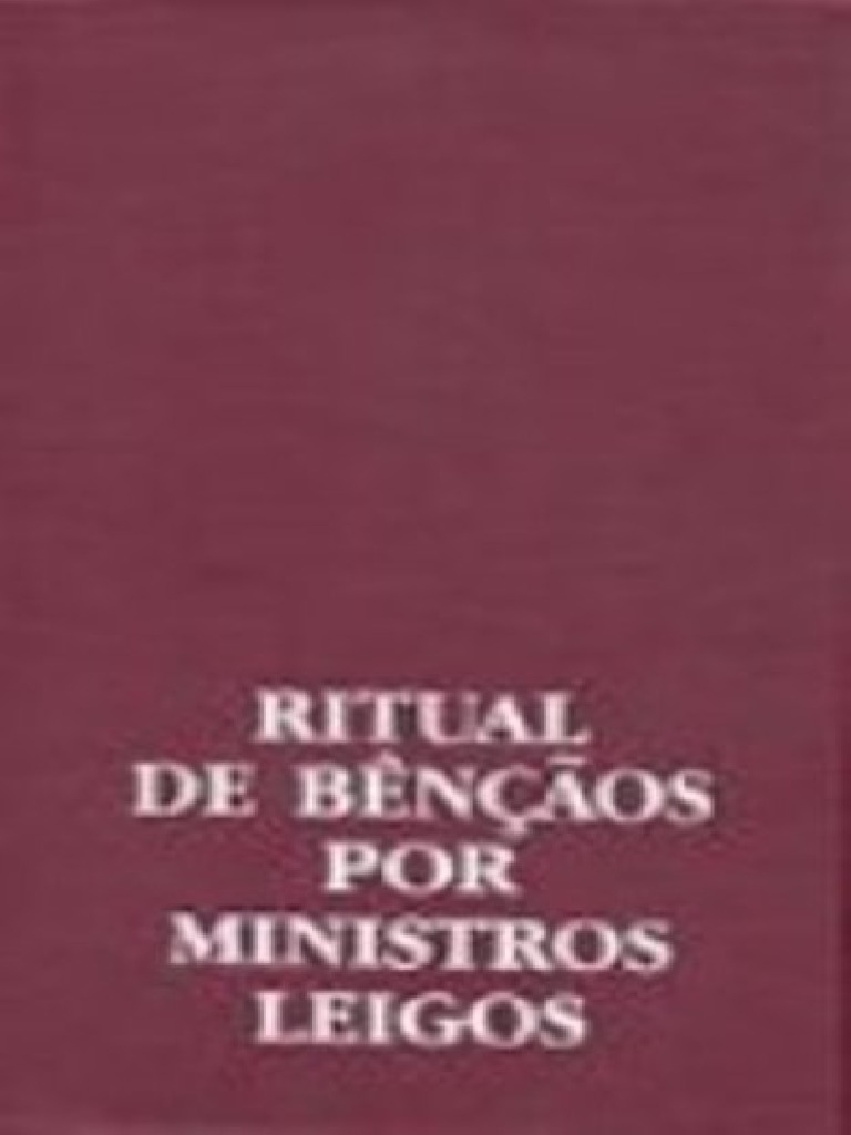 Resumo Ritual De Bencaos Por Ministros Leigos Varios Autores Pdf