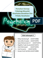 5 Pemahan Konsep Psikologi, Masalah Kesehatan, Kesakitan Dan Prilaku Kesehatan (Kelompok 5)