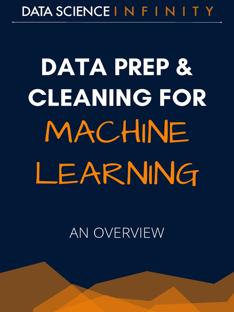 Data Prep and Cleaning For Machine Learning PDF Machine Learning