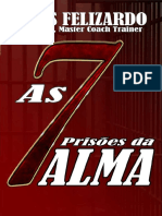 As 7 Prisoes Da Alma 2022