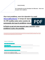 Pour Tout Problème, Merci de Répondre À Ce Mail Le Temps de Réponse N'excède Pas Les 24h Veuillez Noter Votre Numéro de