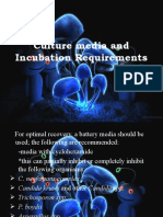 Culture Media and Incubation Requirements