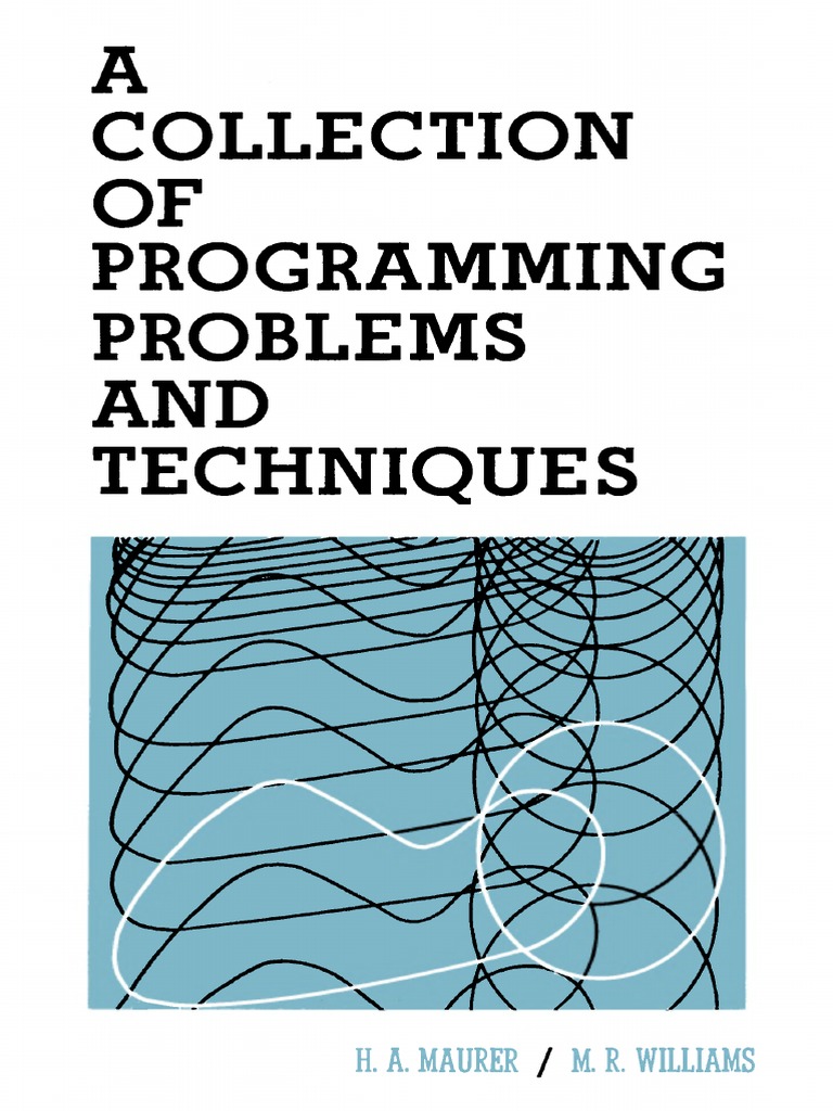 A Collection of Programming Problems and Techniques - Maurer and ...