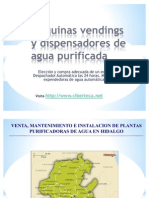 Maquinas Vendings de Agua Purificada y Maquina Expended or A de Garrafon en Hidalgo