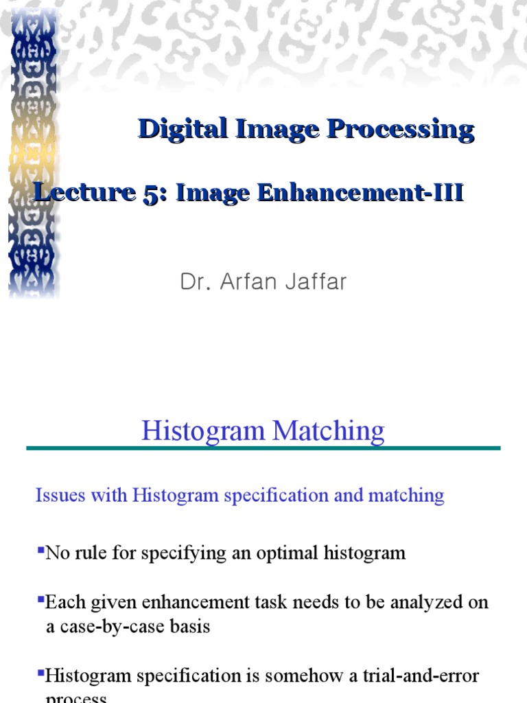 Lecture 05 Image Enhancement Iii Pdf Pixel Histogram