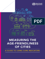 Measuring The Age-Friendliness of Cities: A Guide To Using Core Indicators