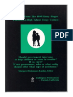 Should Government Intervene to Help Children or Teens in Trouble?  If so, how? If Not Government, Who or What Entity  Should Offer What Type of Assistance? Excerpts from the 1995 Harry Singer Foundation National High School Essay Contest.