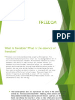 What is the essence of freedom