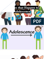 Changes That Happen To Adolescence and Growth and Development
