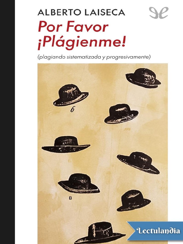 Por Favor Plagienme Alberto Laiseca Pdf Ensayos