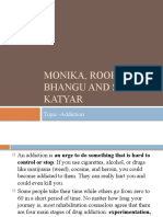 Monika, Roop Bhangu and Srishti Katyar Topic Addiction