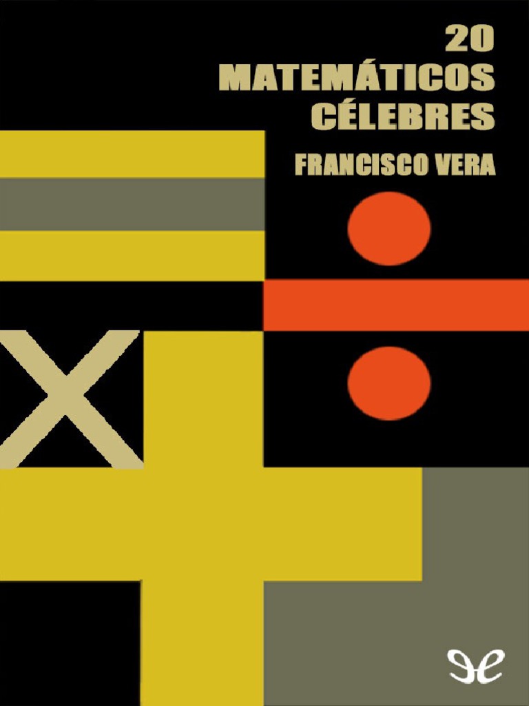Vida y obra de matemáticos célebres | PDF | Ecuaciones | Matemáticas