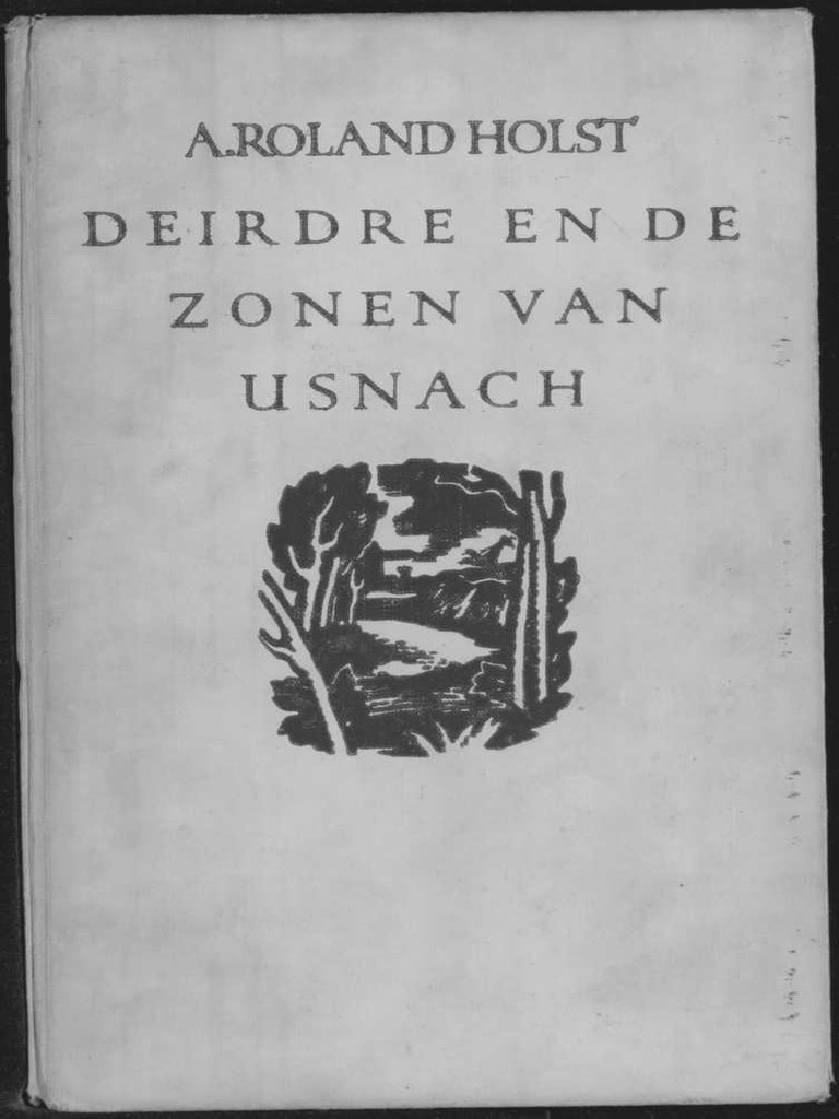 Roland Holst Deirdre en de Zonen Van Usnach PDF