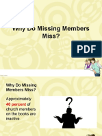 Why Do Missing Members Miss