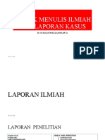 4) .Teknik Menulis Ilmiah Dan Laporan Kasus