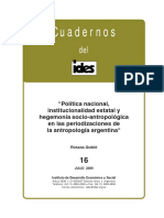 Uber-Politica Nacional, Institucionalidad Estatal y Hegemonia Socio Antropologica en Las Periodizaciones de La Antropologia Arg