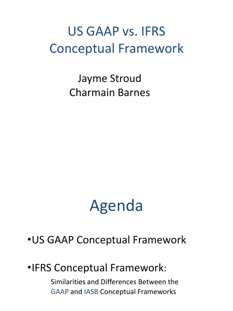 GAAP vs IFRS: Conceptual Frameworks Explained | PDF | International ...
