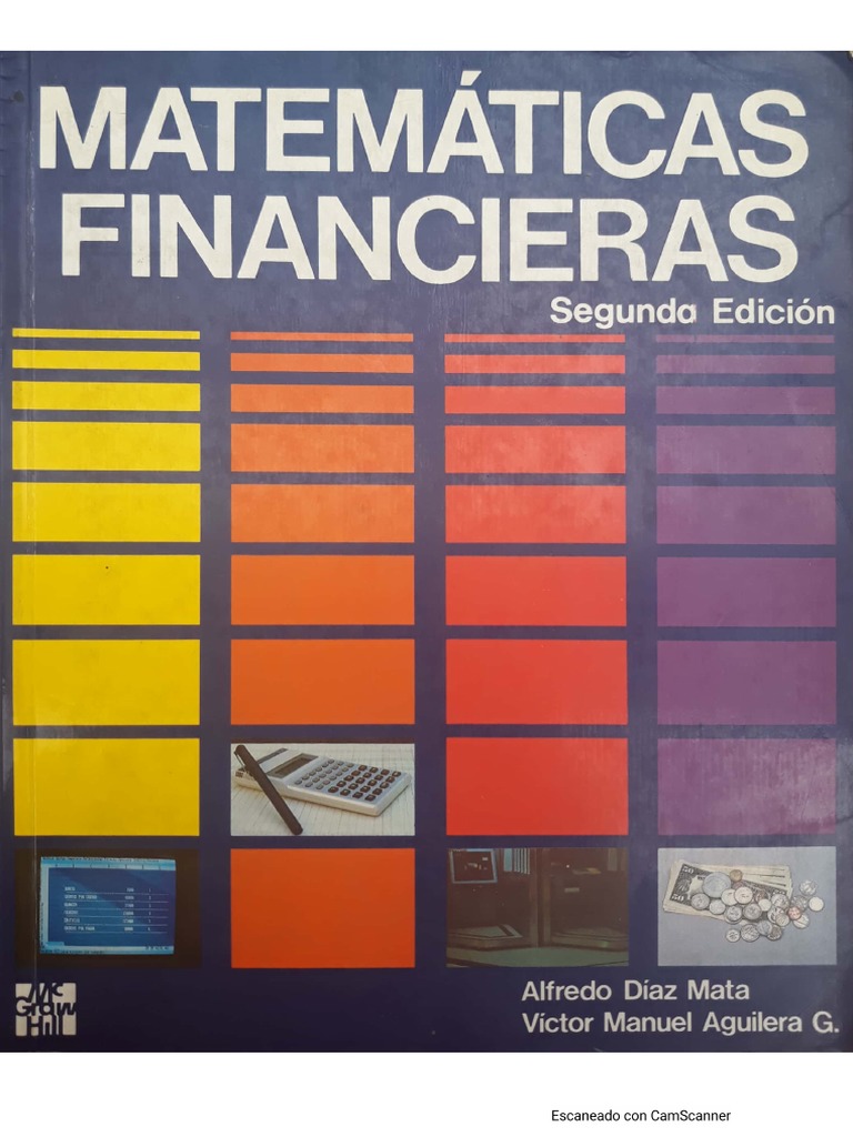 MATEMÁTICAS FINANCIERAS_ Segunda Edicion_ Alfredo Díaz Mata Víctor