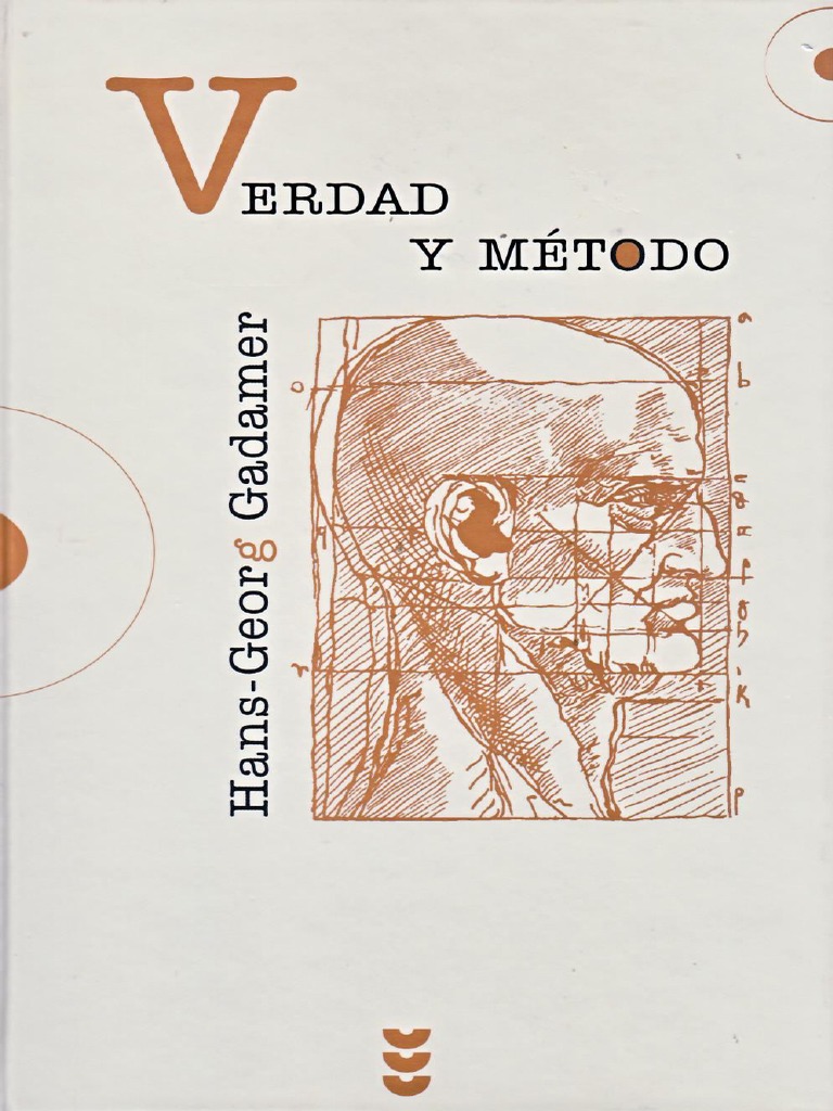 Gadamer, Hans-Georg - Verdad y Metodo Vol. I | PDF