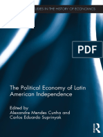 (Routledge Studies in The History of Economics) Alexandre Mendes Cunha (Editor), Carlos Eduardo Suprinyak (Editor) - The Political Economy of Latin American Independence-Routledge (2016)