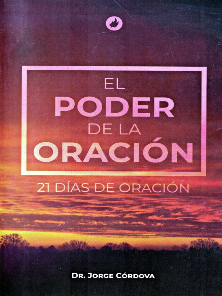 El Poder La Oración - 21 Días de Oración | PDF | Oración | Cristo (título)