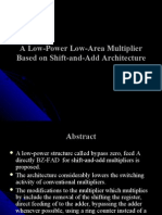 A Low-Power Low-Area Multiplier Based On Shift-and-Add Architecture