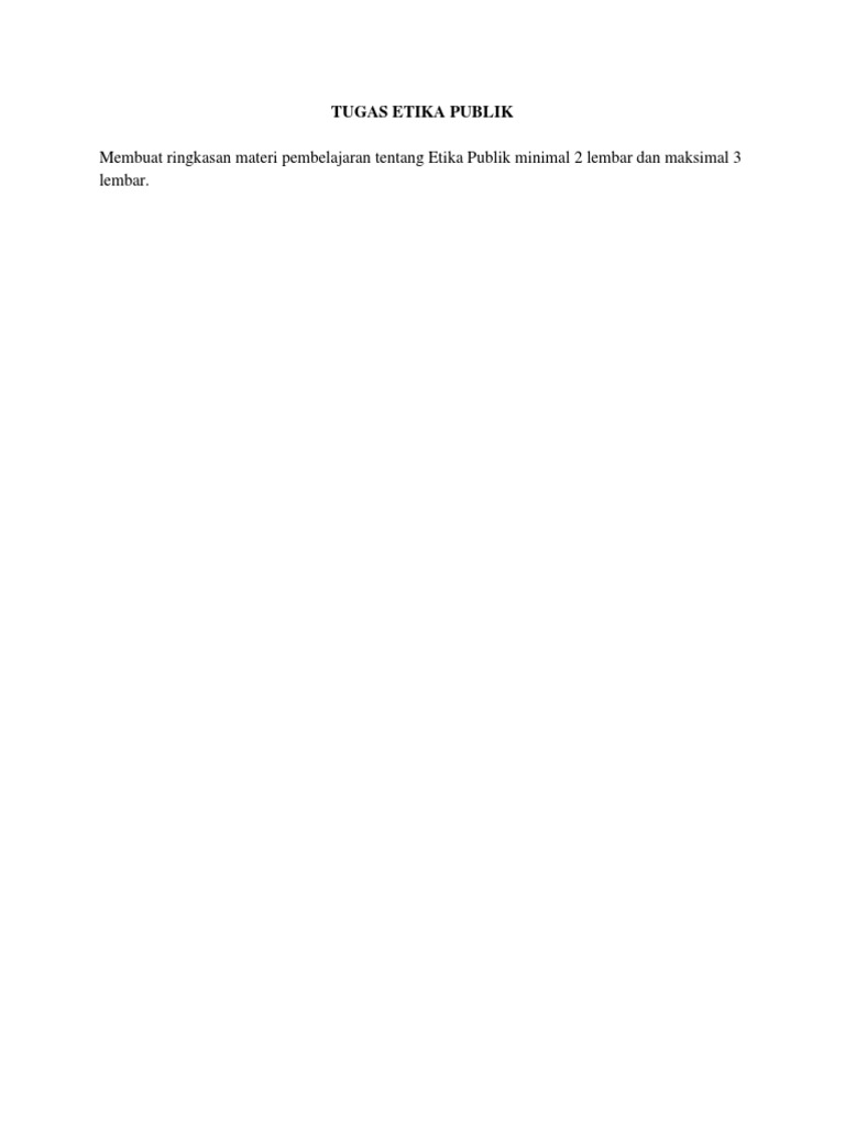 Membuat Ringkasan Materi Pembelajaran Tentang Etika Publik Minimal 2