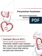 Penyuluhan Kesehatan Reproduksi by RIRIN OCTARINA, SKM.M, KES