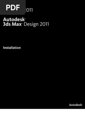 3ds Max 2011 Installation Licensing User Guide 64 Bit Computing