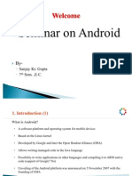 Seminar On Android: Sanjay Kr. Gupta 7 Sem., E.C