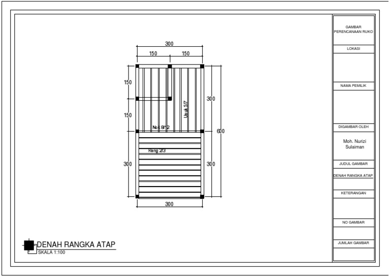 Denah Rangka Atap: Moh. Nurizi Sulaiman | PDF