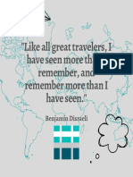 ''Like All Great Travelers, I Have Seen More Than I Remember, and Remember More Than I Have Seen.''