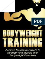 Bodyweight Training - Achieve Maximum Growh in Strength and Muscle With Bodyweight Exercises - J. Bukowski (2015)
