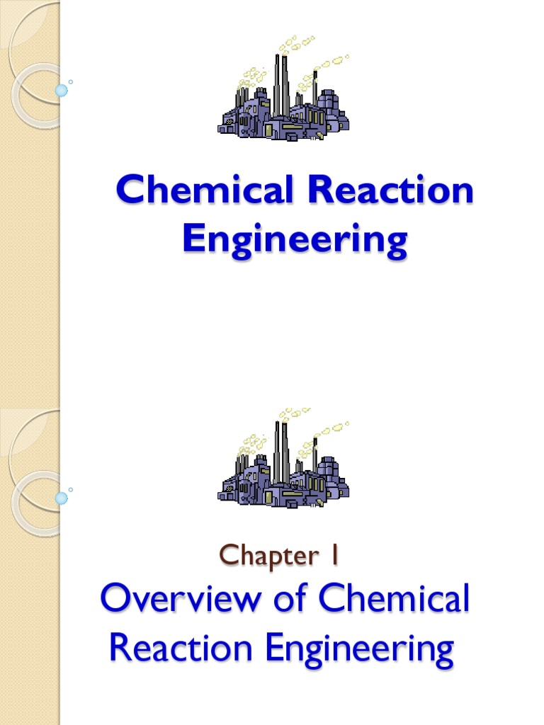 CRE Chapter 1 Overview of Chemical Reaction Engineering | PDF ...