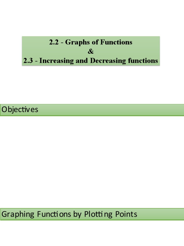2.2 & 2.3 Graphs of Functions Increasing and Decreasing Functions | PDF ...