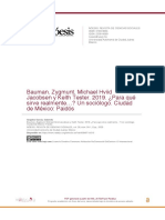 Bauman, Zygmunt, Michael Hviid Jacobsen y Keith Tester. 2019. ¿Para Qué Sirve Realmente ? Un Sociólogo. Ciudad de México: Paidós