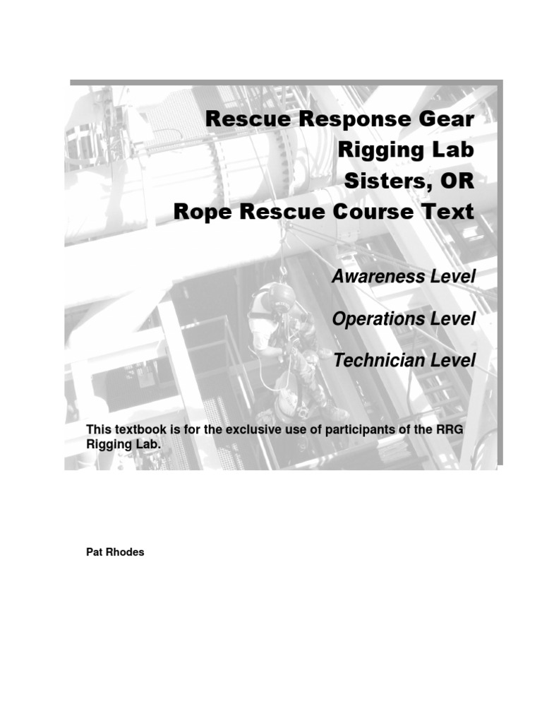 Rescue Response Gear Rigging Lab Sisters, OR Rope Rescue Course Text ...