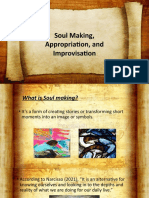 Soul Makingj Appropriation and Improvisation Report