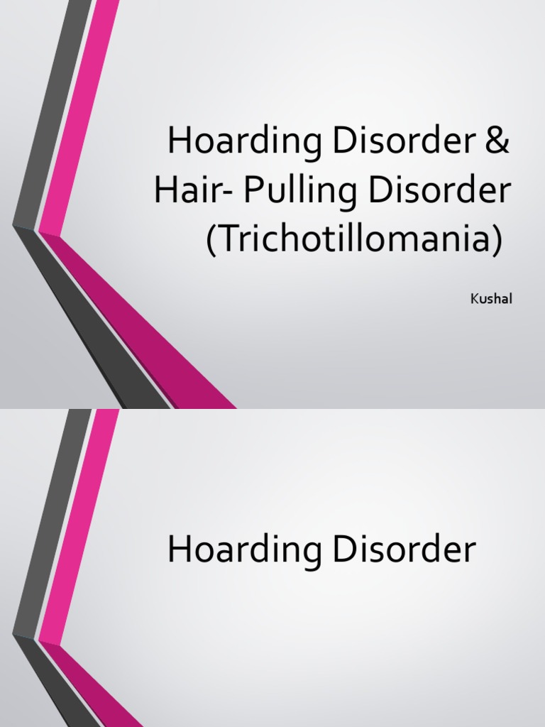 Hoarding Disorder & Hair Pulling Disorder (Trichotillomania) PDF Compulsive Hoarding