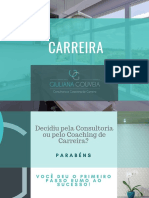 Decidiu Pela Consultoria Ou Coaching de Carreira Parabéns